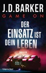Game On - Der Einsatz ist dein Leben - J. D. Barker - 9783734113376