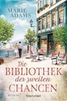 Die Bibliothek der zweiten Chancen - Marie Adams - 9783734113451