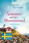 Sommer auf der Blumeninsel - Caroline Säfstrand - 9783734113710
