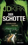 Der Schotte - Gefährlicher Auftrag - Jd Kirk - 9783734113741