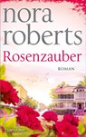 Rosenzauber - Nora Roberts - 9783734113932