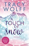 A Touch of Snow - Tracy Wolff - 9783734114106