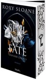 Seal My Fate - Oxford Legacy - Roxy Sloane - 9783734114878
