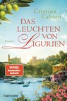 Das Leuchten von Ligurien - Cristina Caboni - 9783734115035