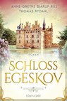 Schloss Egeskov - Anne-Grethe Bjarup Riis ; Thomas Rydahl - 9783734115066