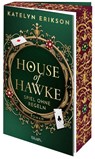 House of Hawke - Spiel ohne Regeln - Katelyn Erikson - 9783734115172