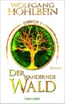 Der wandernde Wald - Enwor 1 - Wolfgang Hohlbein - 9783734162060