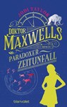 Doktor Maxwells paradoxer Zeitunfall - Jodi Taylor - 9783734163142