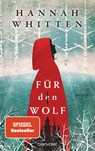 Für den Wolf - Hannah Whitten - 9783734163517