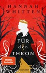 Für den Thron - Hannah Whitten - 9783734163623