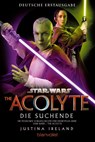 Star Wars(TM)The Acolyte - Die Suchende - Justina Ireland - 9783734164323
