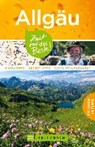 Allgäu - Zeit für das Beste - GEISS,  Heide Marie Karin ; Frei, Franz Marc - 9783734304088