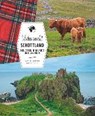 Sehnsucht Schottland - MOSLER,  Axel M. ; Sahla, Peter - 9783734310560