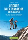 Leichte Klettersteige in den Alpen - Eugen E. Hüsler - 9783734315145