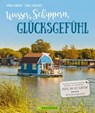 Wasser, Schippern, Glücksgefühl - Hans Zaglitsch - 9783734315626