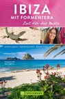 Bruckmann Reiseführer Ibiza mit Formentera: Zeit für das Beste - Christine Lendt ; Hans Zaglitsch - 9783734317569