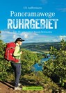 Panoramawege Ruhrgebiet - Uli Auffermann - 9783734318214