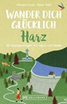 Wander dich glücklich - Harz - Miriam Fuchs - 9783734318283