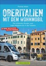 Oberitalien mit dem Wohnmobil - Thomas Kliem - 9783734318382