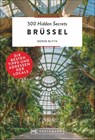 500 Hidden Secrets Brüssel - Derek Blyth - 9783734318740