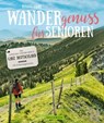 Wandergenuss: Die schönsten Wanderziele für Senioren in Deutschland. - Renate Florl - 9783734320323