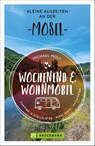 Wochenend und Wohnmobil - Kleine Auszeiten an der Mosel - Michael Moll - 9783734320569