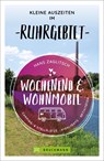 Wochenend und Wohnmobil - Kleine Auszeiten im Ruhrgebiet - Hans Zaglitsch - 9783734320606