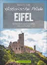 Historische Pfade Eifel - Rainer D. Kröll - 9783734320675