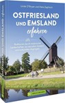 Ostfriesland und Emsland erfahren - Linda O'Bryan und Hans Zaglitsch - 9783734321498