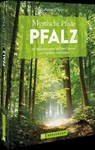 Mystische Pfade Pfalz - Rainer D. Kröll - 9783734321566