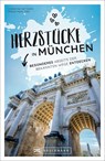 Herzstücke in München - Christine Metzger ;  Franz Marc Frei - 9783734321665