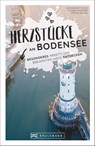 Herzstücke am Bodensee - Alexander Pohle ; Ulrike Niederer ; Stefan Blank - 9783734321672