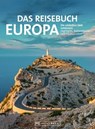 Das Reisebuch Europa - Michael Neumann-Adrian ; Axel Pinck ; Jochen Müssig ; Monika Baumüller - 9783734321962