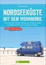 Nordseeküste mit dem Wohnmobil - Michael Moll - 9783734323072