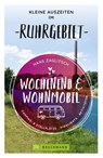 Wochenend und Wohnmobil - Kleine Auszeiten im Ruhrgebiet - Hans Zaglitsch - 9783734323683