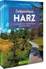Entdeckertouren Harz - Richard Goedeke - 9783734324468