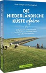 Die niederländische Küste erfahren - Linda O'Bryan und Hans Zaglitsch - 9783734324888