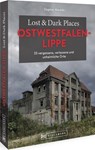 Lost & Dark Places Ostwestfalen-Lippe - Dagmar Macêdo - 9783734325403