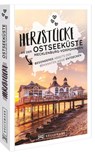 Herzstücke an der Ostseeküste Mecklenburg-Vorpommern - Rasso Knoller - 9783734325526