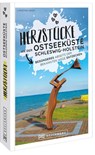 Herzstücke Ostseeküste Schleswig-Holstein - Christine Lendt - 9783734325557