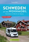 Schweden mit dem Wohnmobil - Thomas Kliem - 9783734325946
