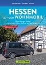 Hessen mit dem Wohnmobil - Udo Bernhart ; Herbert Taschler - 9783734327131