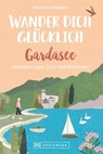Wander dich glücklich – Gardasee - Marion Landwehr - 9783734329210