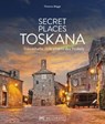 Secret Places Toskana - Thomas Migge - 9783734329517