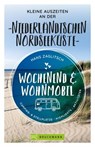 Wochenend & Wohnmobil Kleine Auszeiten an der Niederländischen Nordseeküste - Hans Zaglitsch - 9783734329562