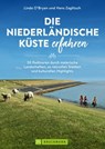 Die niederländische Küste erfahren - Linda O'Bryan ; Hans Zaglitsch - 9783734329647