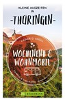 Kleine Auszeiten Wochenend & Wohnmobil Thüringen - Rainer D. Kröll - 9783734329890