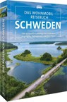 Das Wohnmobil Reisebuch Schweden - Martin Wein - 9783734331466