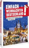 Einfach Weihnachten Deutschland! -  - 9783734332982