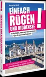 Einfach Rügen und Hiddensee! - Natascha Korol - 9783734334191